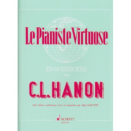 Le Pianiste Virtuose Volume 1 - HANON Claude ed Schott