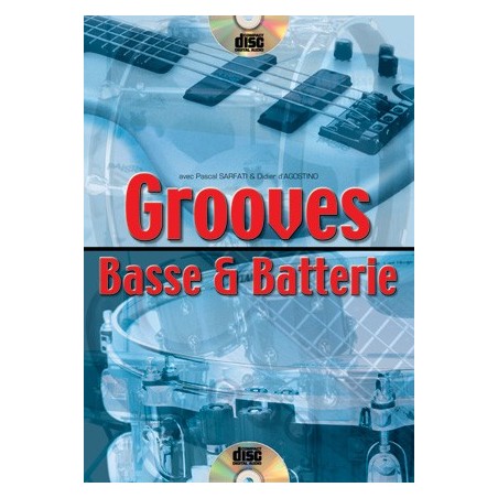 Grooves basse et batterie + cd de P.Sarfati et D.d'Aggsotino
