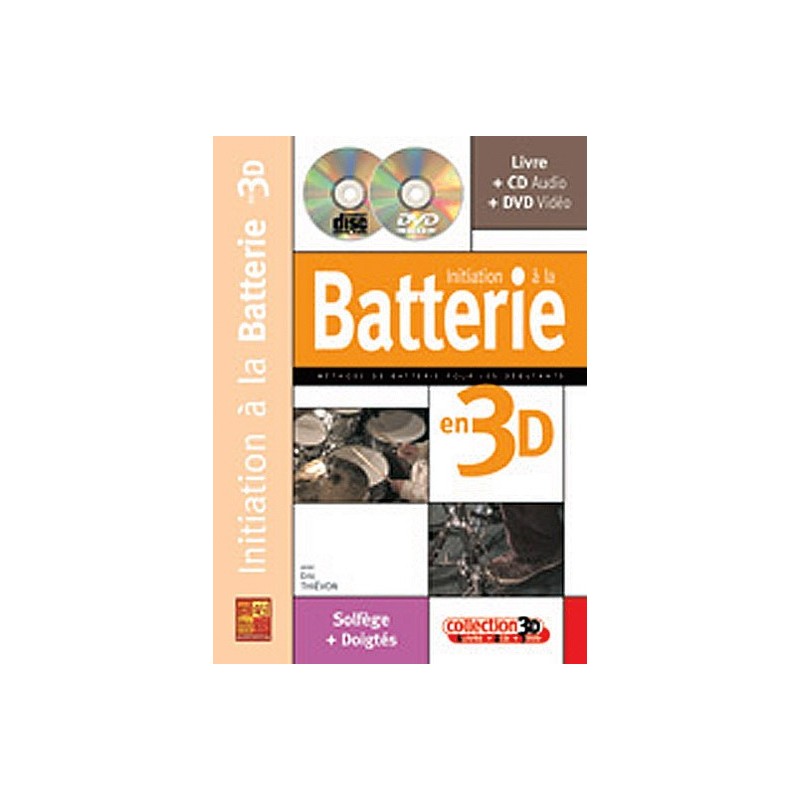 Initiation à la batterie en 3D avec cd et dvd de Eric Thiévon