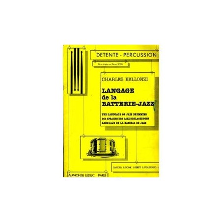 Langage de la batterie jazz vol 1de Charles Bellonzi