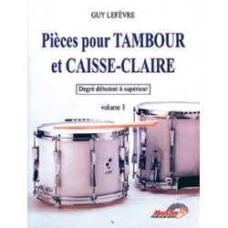 Pièces pour tambour et caisse claire volume 1de Guy Lefèvre